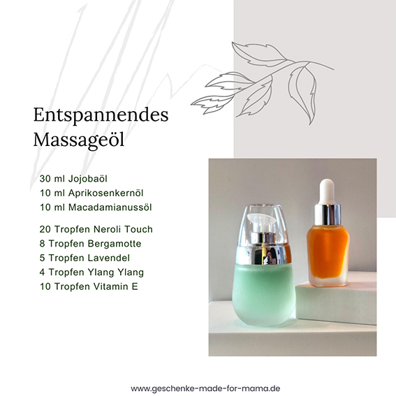 Rezept Entspannendes Massageöl mit Neroli Blog Geschenke made for Mama