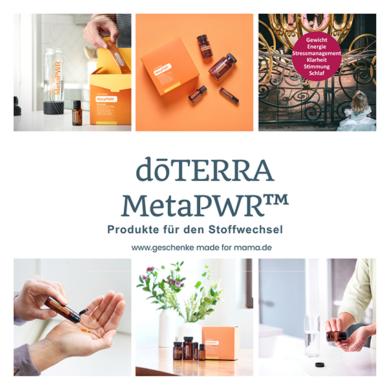doTERRA MetaPwr Produkte für den Stoffwechsel Blog Geschenke made for Mama