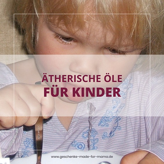Ätherische Öle für Kinder sicher anwenden – natürliche Unterstützung für Babys, Kleinkinder und Schulkinder