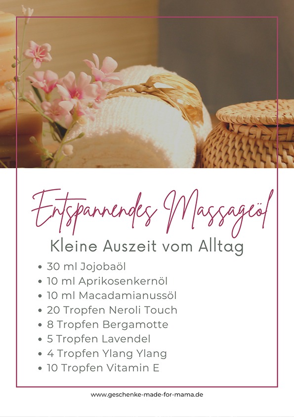 Entspannendes Massageöl mit Neroli, Bergamotte, Lavendel und Ylang Ylang – DIY Weihnachtsgeschenk mit ätherischen Ölen