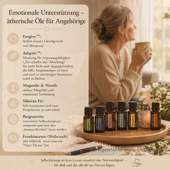 Ätherische Öle zur emotionalen Unterstützung pflegender Angehöriger. Eine nachdenkliche Frau blickt mit einer Tasse aus dem Fenster, daneben Empfehlungen zu Forgive, Adaptiv, Bergamotte, Magnolie, Neroli, Sibirian Fir und Frankincense.