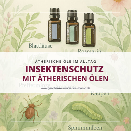 Insektenschutz mit ätherischen Ölen Blog Geschenke made for Mama
