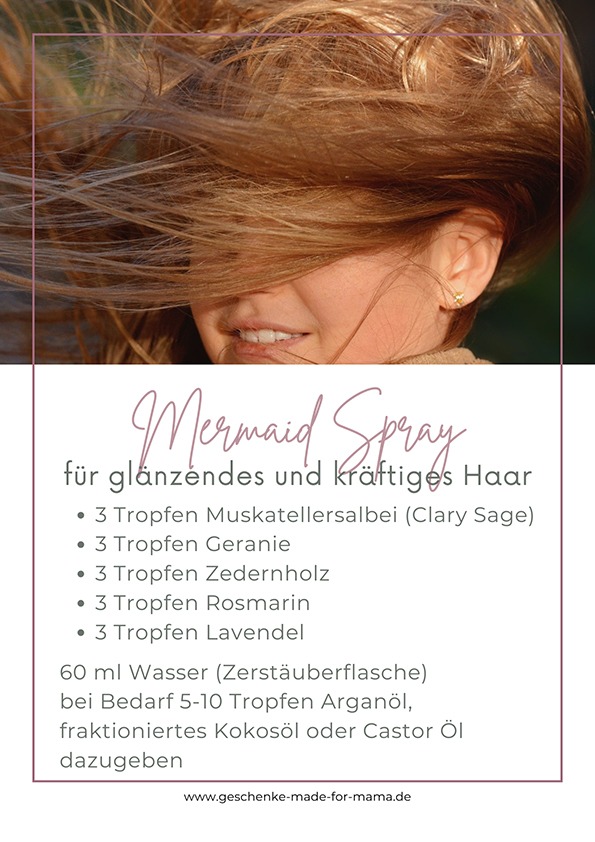 Rezept Mermaid Spray mit ätherischen Ölen für glänzendes und kräftiges Haar mit Rosmarin, Lavendel, Muskatellersalbei, Zedernholz und Geranie