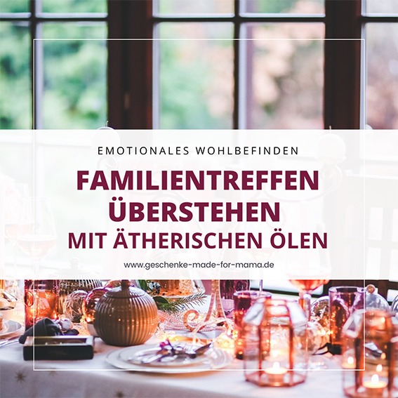 Weihnachten mit der Familie Familientreffen überstehen mit der Familie Blog Geschenke made for Mama