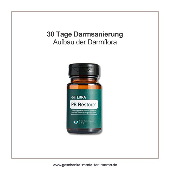 Darmsanierung mit ätherischen Ölen – PB Restore Probiotika zum Aufbau einer gesunden Darmflora