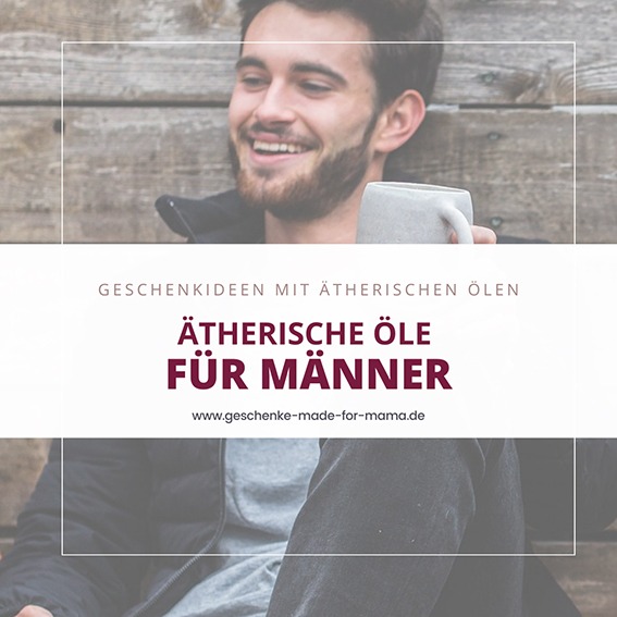 Ätherische Öle für Männer für mehr Fokus, Entspannung, Pflege und natürliche Balance im Alltag