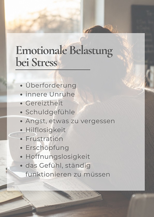 Emotionale Belastung bei Stress – typische Anzeichen im Überblick | Blog Geschenke made for Mama Übersicht der häufigsten emotionalen Belastungen bei Stress: Überforderung, innere Unruhe, Gereiztheit, Schuldgefühle, Erschöpfung und das Gefühl, ständig funktionieren zu müssen.